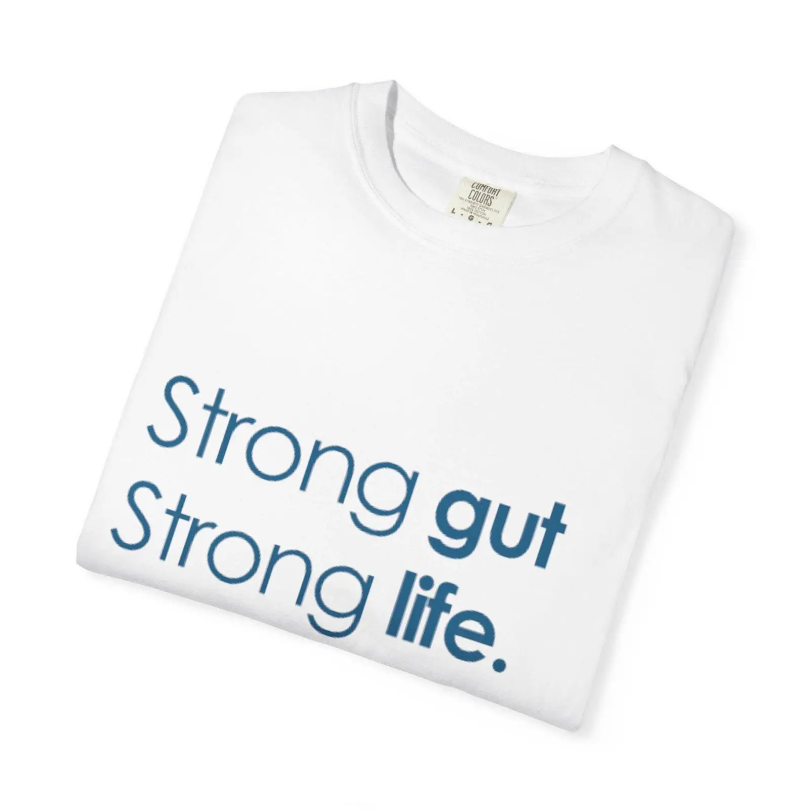 Health Wellness Lifestyle - Kaos Slogan Strong Gut Life Kesehatan